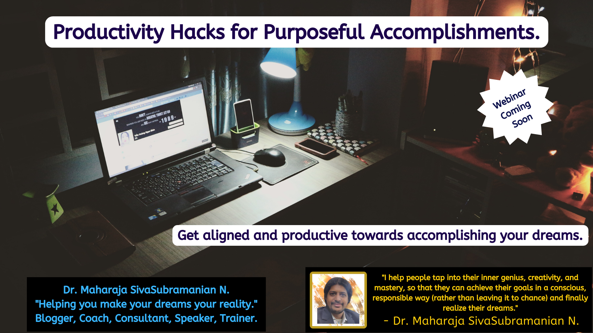 Productivity Hacks for Purposeful Accomplishments.. – Upcoming free webinar.