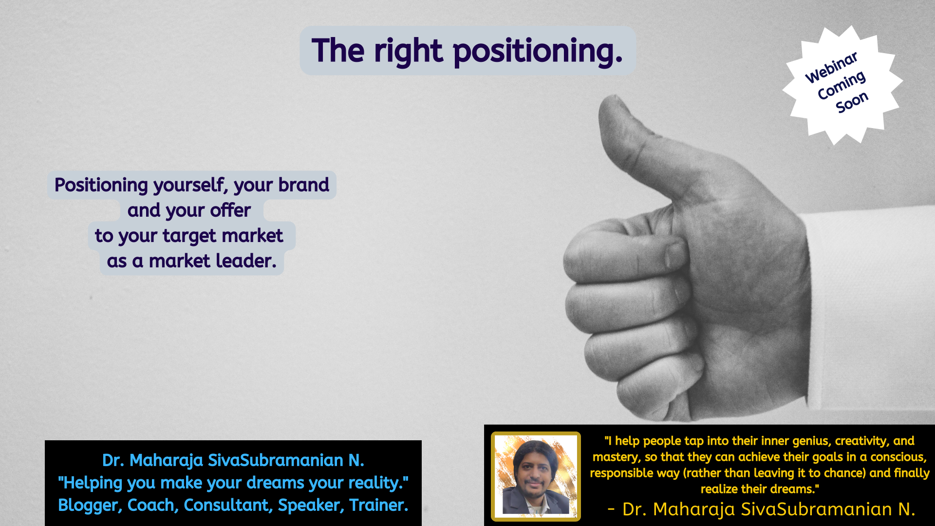 The right positioning. – Upcoming free webinar.