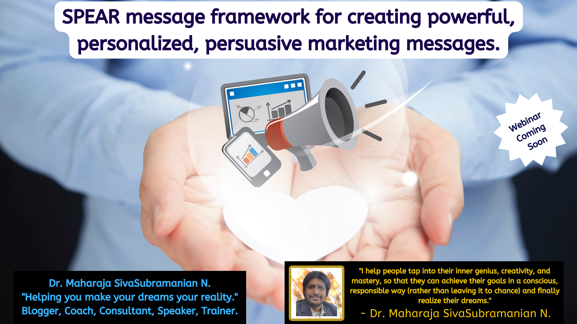 SPEAR message framework for creating powerful, personalized, persuasive marketing messages.